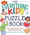 The Everything Kids' Puzzle Book: Mazes, Word Games, Puzzles & More! Hours of Fun!