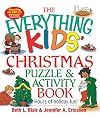 The Everything Kids' Christmas Puzzle And Activity Book: Mazes, Activities, And Puzzles for Hours of Holiday Fun