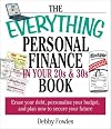 Everything Personal Finance in Your 20s and 30s: Erase your Debt, Personalize Your Budget, and Plan Now to Secure Your Future