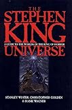 The Stephen King Universe A Guide To The Worlds Of The King Of Horror
