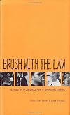 Brush With the Law