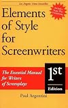 Elements of Style for Screenwriters: The Essential Manual for Writers of Screenplays