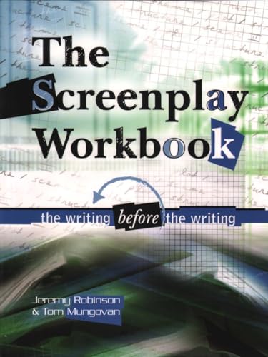 Screenplay Workbook: The Writing Before the Writing book cover