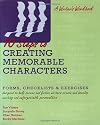 10 Steps to Creating Memorable Characters