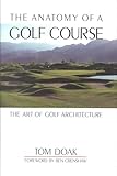 The Anatomy Of A Golf Course The Art Of Golf Architecture