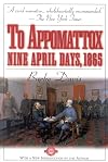To Appomattox: Nine April Days, 1865