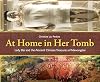 At Home in Her Tomb: Lady Dai and the Ancient Chinese Treasures of Mawangdui