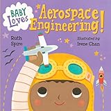 Baby Loves Aerospace Engineering Baby Loves Science