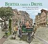 Bertha Takes a Drive: How the Benz Automobile Changed the World