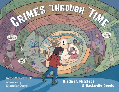 Crimes Through Time : by McCormick, Rosie