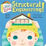 Baby Loves Structural Engineering