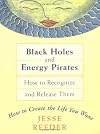 Black Holes and Energy Pirates: How to Recognize and Release Them