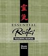Essential Reiki Teaching Manual: A Companion Guide for Reiki Healers