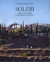 Soleri: Architecture as Human Ecology