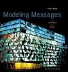 Modeling Messages: The Architect and the Model