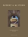Robert A. M. Stern: Buildings & Projects 2004-2009