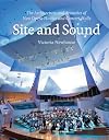 Site and Sound: The Architecture and Acoustics of New Opera Houses and Concert Halls