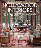 Hollywood Interiors Style And Design In Los Angeles