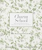 Charm School: The Schumacher Guide to Traditional Decorating for Today