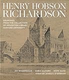 Henry Hobson Richardson: Drawings from the Collection of Houghton Library, Harvard University