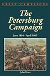The Petersburg Campaign: June 1864 - April 1865