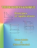 Thermodynamique: Principes Et Applications
