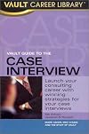 Vault Guide to the Case Interview