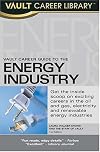 Vault Career Guide to the Energy Industry