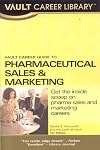 Vault Career Guide to Pharmaceuticals Sales & Marketing