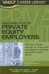 Vault Guide to the Top Private Equity Employers