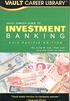 Vault Career Guide to Investment Banking, Asia Pacific Edition