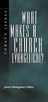What Makes a Church Evangelical?