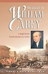The Legacy of William Carey: A Model for the Transformation of a Culture