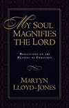 My Soul Magnifies the Lord: Meditations on the Meaning of Christmas