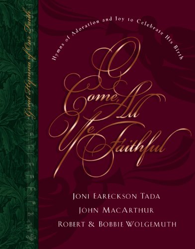 O Come, All Ye Faithful: Hymns of Adoration and Joy to Celebrate His Birth book cover