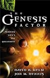 The Genesis Factor: Probing Life's Big Questions