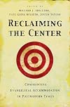 Reclaiming the Center: Confronting Evangelical Accommodation in Postmodern Times