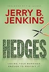 Hedges: Loving Your Marriage Enough to Protect It