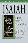 Isaiah: God Saves Sinners (Preaching the Word)