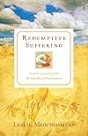 Redemptive Suffering: Lessons Learned from the Garden of Gethsemane (English and Spanish Edition)