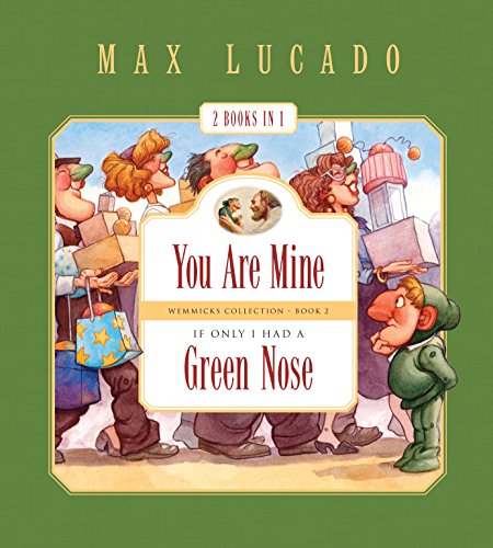 Cover of You are mine ; If only I had a green nose
