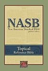 NASB Topical Reference Bible