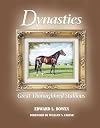 Dynasties; Great Thoroughbred Stallions
