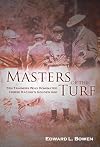 Masters of the Turf: Ten Trainers Who Dominated Horse Racing's Golden Age