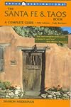The Santa Fe & Taos Book: A Complete Guide