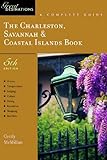Charleston Savannah Coastal Islands Book A Complete Guide Fifth Edition A Great Destinations Guide