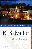 Explorers Guide El Salvador A Great Destination Explorers Great Destinations
