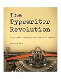 The Typewriter Revolution A Typists Companion For The 21st Century