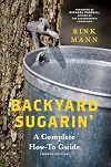 Backyard Sugarin': A Complete How-To Guide (Countryman Know How)