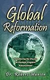 Global Reformation: Transitioning the Church for Stategic Kingdom Advancements